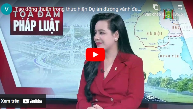 Tạo đồng thuận trong thực hiện Dự án đường vành đai 4